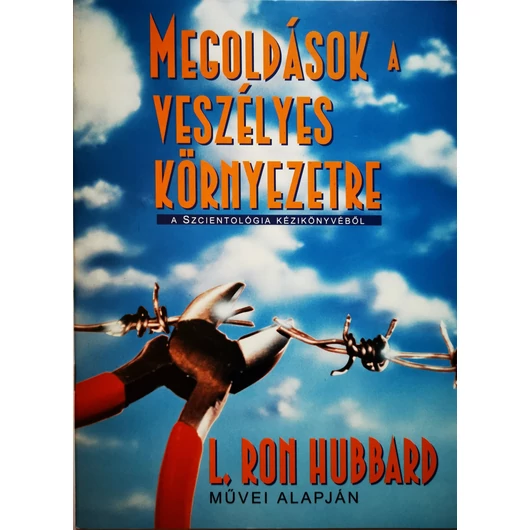 Megoldások veszélyes környezetre